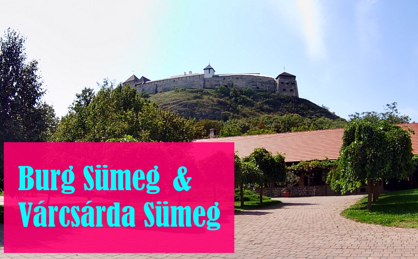 You are currently viewing Sümeg – Richie besucht die Burg