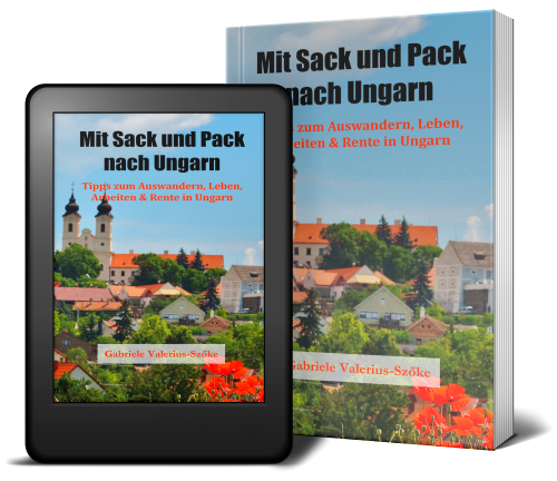 Buchvorstellung: Mit Sack und Pack nach Ungarn!
Auswandern nach Ungarn